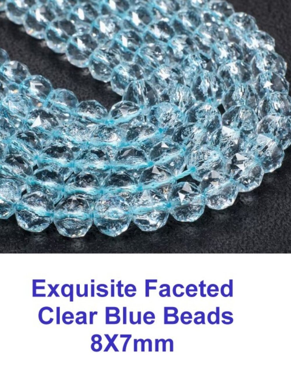 Exquisite Faceted  Clear Blue Beads 8X7mm